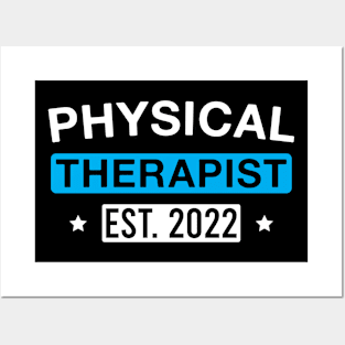 Physical Therapist Est. 2022 Posters and Art